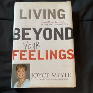 Living Beyond Your Feelings by Joyce Meyer Hardcover